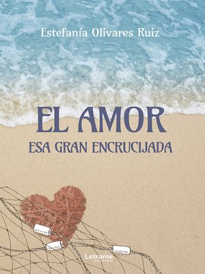 cover image of El amor, esa gran encrucijada